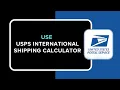 How to Use USPS International Shipping Calculator