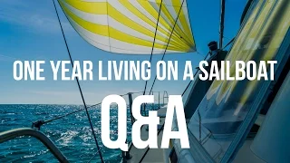 One Year Living on a Sailboat – Q&A (Sailing Curiosity)