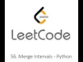 LeetCode 56 Merge Intervals - Python