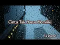 Download Lagu Cinta Tak Harus Memiliki - ST12 ( Meisita Lomania ) Lirik Lagu