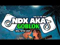 Download Lagu NDX AKA - GOBLOK FULL SONG DJ Vel Bass