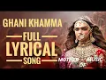 Lagu Ghani ghani khamma full lyrical song (padmavat)