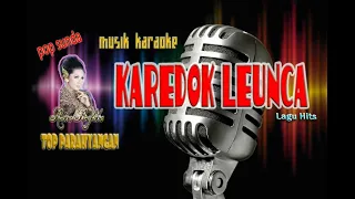 Download KAREDOK LEUNCA (karaoke) lirik -  Rika Rafika - Pop Sunda new. MP3