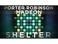 Porter Robinson \u0026 Madeon - Shelter | Launchpad Pro Cover [Teqqnix X Aksa X Astro]