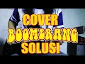 Download Lagu Boomerang-solusi(guitar cover) MP3