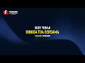Rizky Febian - Hingga Tua Bersama (Karaoke)