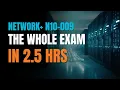 The Entire CompTIA Network N10-009 in 2 5 Hours Last-Minute Study Guide
