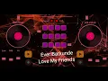 Ever Batkunde Love My Friends Hard Breaks 2022 NEW