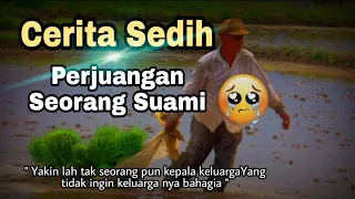 Download Cerita Sedih Perjuangan Seorang Suami Untuk Anak Dan Istri || Renungan Para Istri MP3