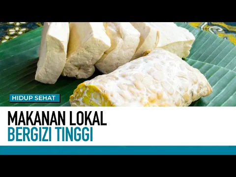Makanan Lokal Bergizi Tinggi | Hidup Sehat