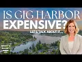 What Does It Really Cost to Live in Gig Harbor WA Housing Taxes More