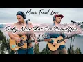 Music Travel Love | Baby, Now That I've Found You ( Lyrics )