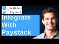 How To Integrate Systeme io With Paystack 2026 Guide