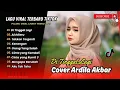Lagu Ardila Akbar - DITINGGAL LAGI - AISHITERU - TAKKAN TERGANTI - KENANGAN || LAGU COVER TERPOPULER