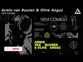 Armin van Buuren & Olive Anguz - Vem Comigo (Extended Mix)
