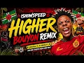 IShowSpeed - Higher Bouyon Remix