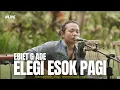 Download Lagu #LIVE ELEGI ESOK PAGI - EBIET G ADE | FELIX IRWAN