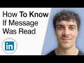 How to Know if Your LinkedIn Message Was Read 2025 Full Guide