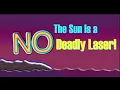 The Sun is a Deadly Laser SONG