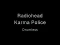 Download Lagu Radiohead   Karma Police - Drumless (with scrolling drum score)
