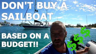 Don’t Buy a Sailboat Based on a Budget! Ep 182 – Lady K Sailing