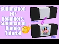 SUBLIMATION FOR BEGINNERS SUBLIMATION TABLE RUNNER TUTORIAL