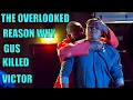 Why did Gus Fring kill Victor The overlooked player