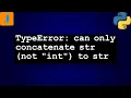 TypeError can only concatenate str not int to str