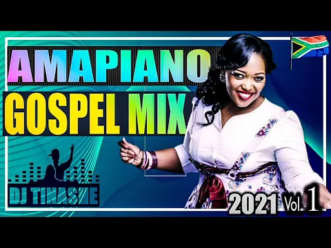Download MP3 AmaPiano  Gospel 2021 Volume 1 Mix by Dj Tinashe