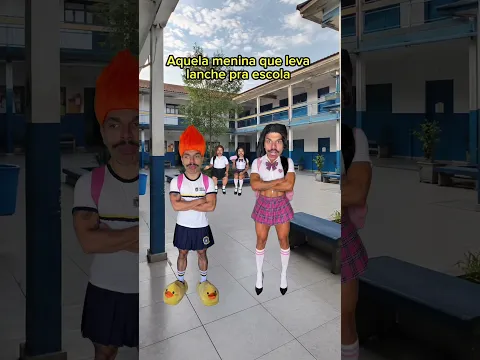Aquela menina que leva lanche pra escola