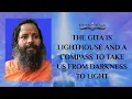 Download Lagu The Gita Is Lighthouse and a Compass to Take Us from Darkness to Light