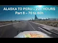 10 Hours PAN AMERICAN HIGHWAY - Alaska to Lima