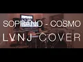 Download Lagu Soprano - Cosmo (LVNJ Cover)
