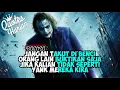 Download Lagu TERBARU 2019!! Quotes bijak berkelas kekinian versi joker/Lagu dj lay lay lay Viral