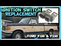 F150 F250 Ignition Switch Replacement - OBS Ford