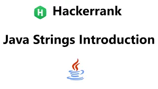 Java Strings Introduction hackerrank Solution - Java Hackerrank Java