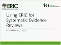 Using ERIC for Systematic Evidence Reviews