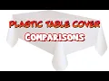 Inexpensive Plastic Table Cover Comparisons and First Impressions - UNDER 1 50