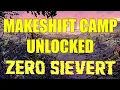 How to Unlock the Makeshift Camp ZERO Sievert