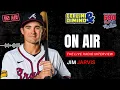 ON AIR Jim Jarvis on His Incredible Rise With the Braves