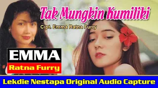 tak mungkin kumiliki cipt emma ratna furry vocal by emma ratna furry