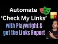 Automate Check My Links with Playwright and Finds the Broken Links Automatically
