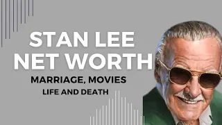 Stan Lee Net Worth Marriage Movies Life and Death Luxuricity