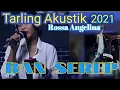 Ban Serep - Rossa Angelina ( cover )Tarling akustik 2021