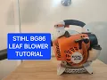 Stihl Leaf Blower Tutorial Model BG 86