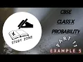 Math - Probability Part 11 Example 5 Std 10 CBSE NCERT