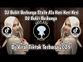 Download Lagu DJ BUKIT BERBUNGA STAILE ALA KERI KERI KERI LA SOUND TRENDING TIKTOK YANG KALIAN CARI NI SLOWED KANE