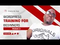 WordPress Training For Beginners Module 3 Installing Activating Themes