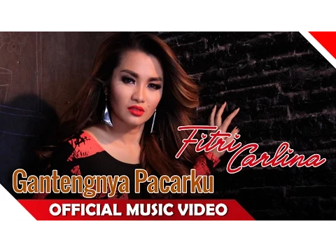 Download MP3 Fitri Carlina - Gantengnya Pacarku Remix - Official Music Video - NAGASWARA