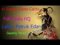 Download Lagu ki sugino siswo carito lakon petruk edan